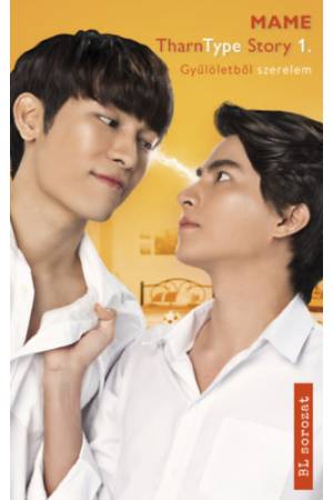 TharnType Story 1. - Gyűlöletből szerelem