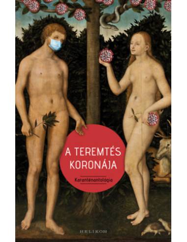 A teremtés koronája - Karanténantológia