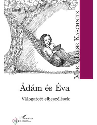 Ádám és Éva - Válogatott elbeszélések