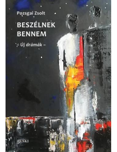 Beszélnek bennem - Új drámák