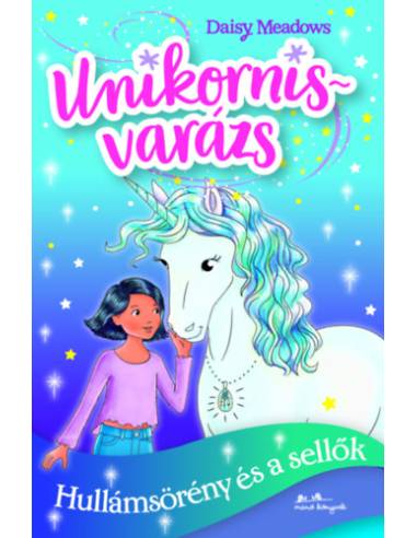 Unikornisvarázs 4. - Hullámsörény és a sellők
