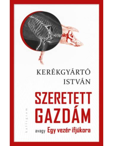 Szeretett Gazdám - avagy Egy vezér ifjúkora