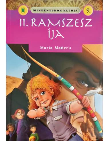 Mindentudók klubja 9. - II. Ramszesz íja