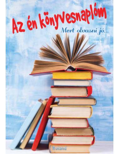 Az én könyvesnaplóm (kék) - Mert olvasni jó...
