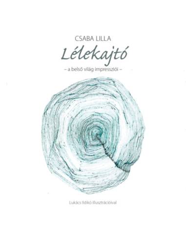 Lélekajtó - CD melléklettel - A belső világ impressziói