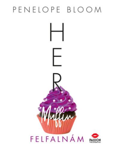Her Muffin - Felfalnám