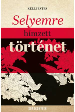 Selyemre hímzett történet