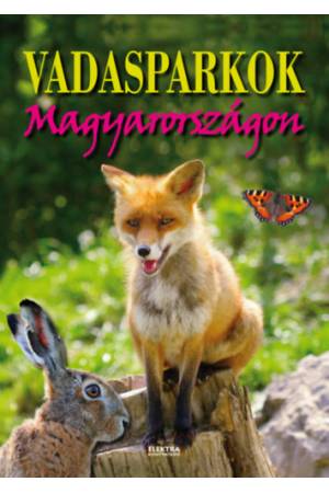 Vadasparkok Magyarországon