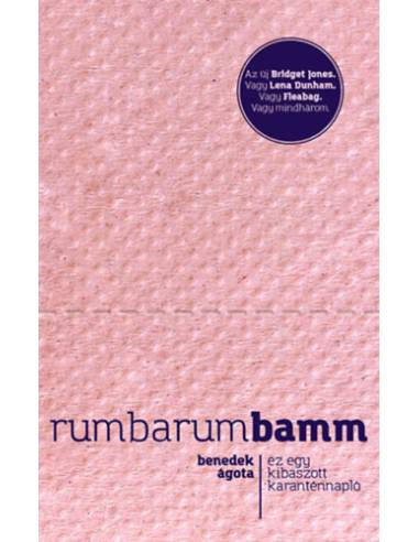 Rumbarumbamm - Ez egy kibaszott karanténnapló