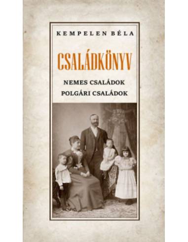 Családkönyv - Nemes családok - polgári családok