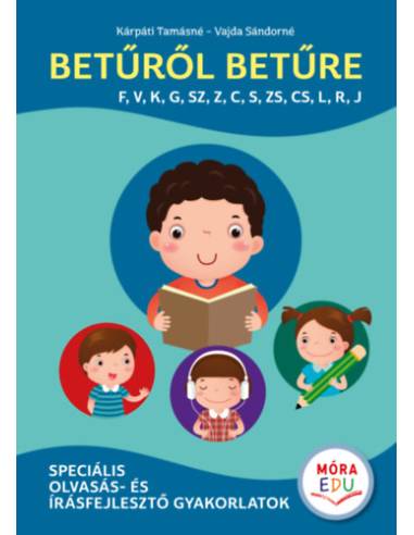 Betűről betűre 3. - Speciális olvasás- és írásfejlesztő gyakorlatok