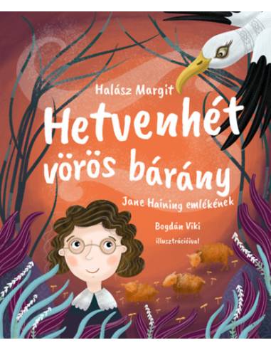 Hetvenhét vörös bárány - Jane Haining emlékének