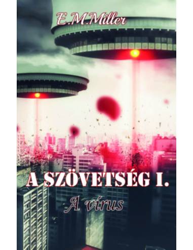 A szövetség I. - A vírus