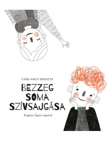 Bezzeg Soma szívsajgása