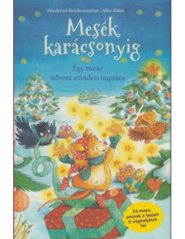 Mesék karácsonyig - Egy mese advent minden napjára