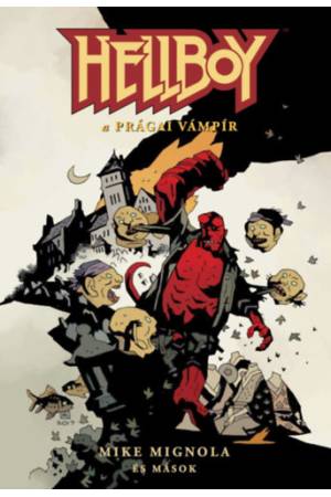 Hellboy: Rövid történetek 3. - A prágai vámpír