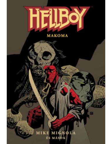 Hellboy: Rövid történetek 4. - Makoma