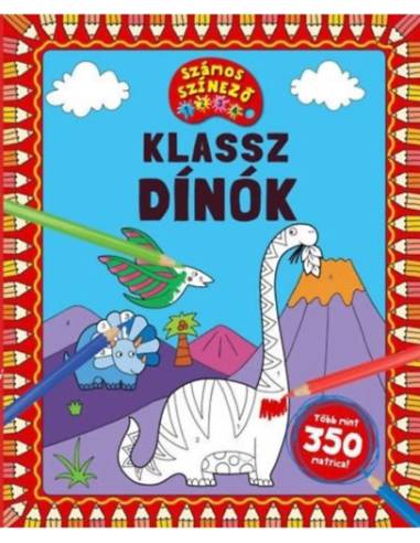 Klassz dínók - Számos színező - Több mint 350 matrica!