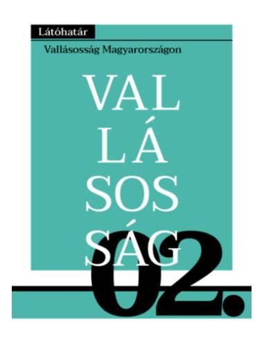 Vallásosság Magyarországon - Látóhatár