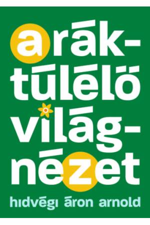 A ráktúlélő világnézet - Egy edző tanácsai a győzelemhez