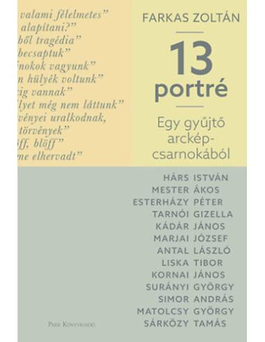 Egy gyűjtő arcképcsarnokából - 13 portré