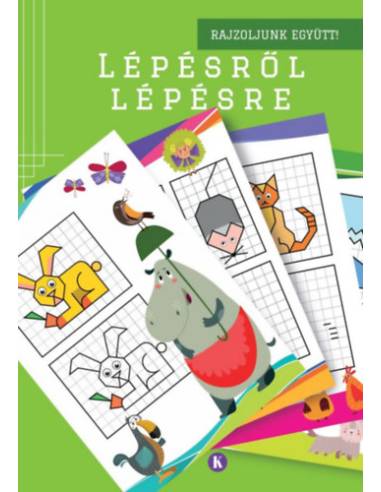 Lépésről lépésre 2. - Rajzoljunk együtt!