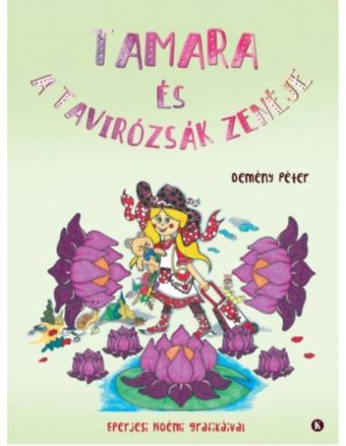 Tamara és a tavirózsák zenéje
