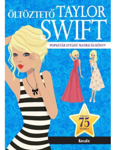 Öltöztető - Taylor Swift - Popsztár stylist matricás könyv
