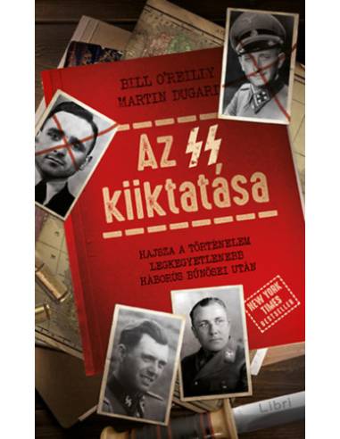 Az SS kiiktatása - Hajsza a történelem legkegyetlenebb háborús bűnösei után