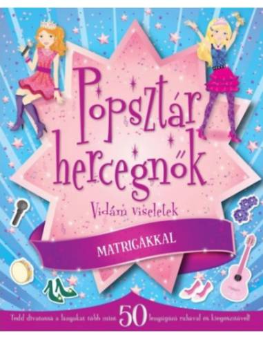 Popsztár hercegnők - Vidám viseletek - matricákkal