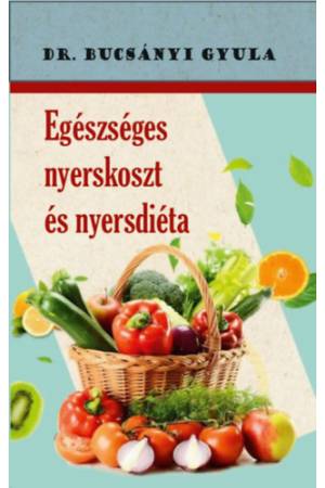 Egészséges nyerskoszt és nyersdiéta