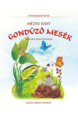 Gondűző mesék