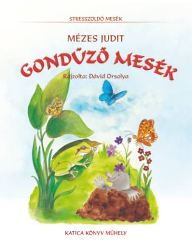 Gondűző mesék