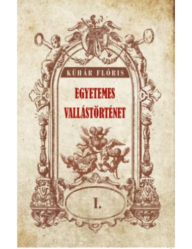 Egyetemes vallástörténet I.