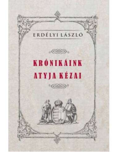 Krónikáink atyja Kézai