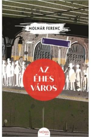 Az éhes város