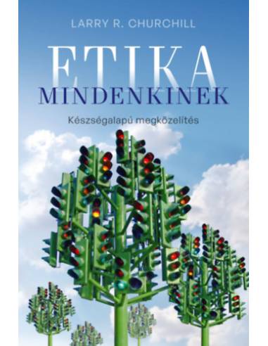Etika mindenkinek - Készségalapú megközelítés