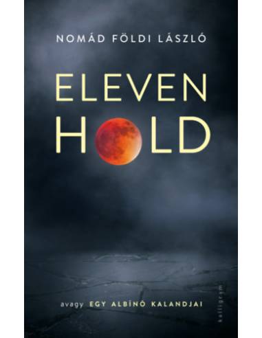 Eleven Hold - avagy egy albínó kalandjai