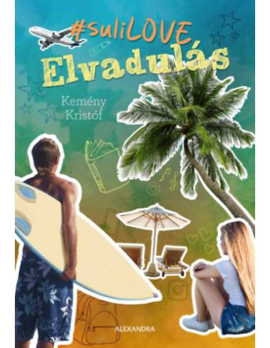 Elvadulás - A #suliLOVE-sorozat második része