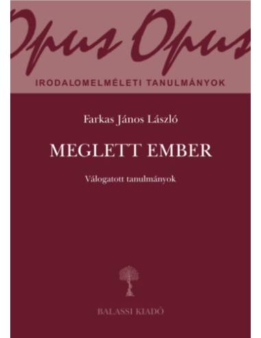 Meglett ember - Válogatott tanulmányok