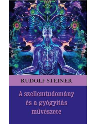A szellemtudomány és a gyógyítás művészete