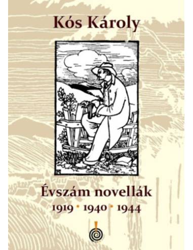 Évszámnovellák - 1919 - 1940 - 1944