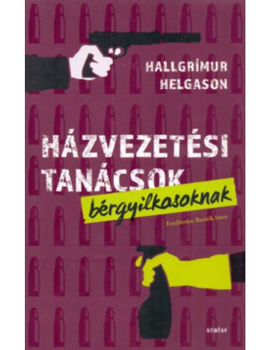 Házvezetési tanácsok bérgyilkosoknak