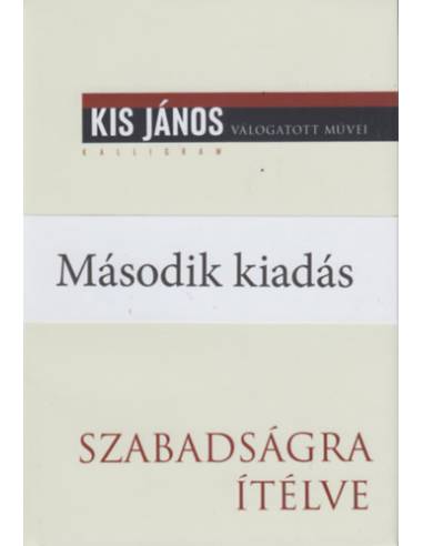 Szabadságra ítélve - Életrajzi beszélgetések Meszerics Tamással és Mink Andrással