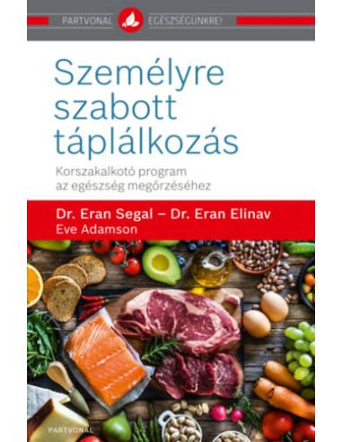 Személyre szabott táplálkozás - Korszakalkotó program az egészség megőrzéséhez