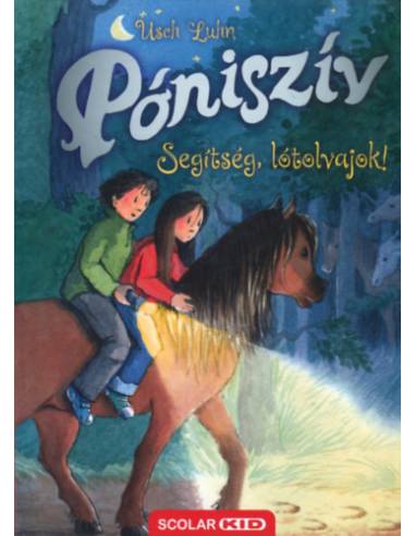 Póniszív - Segítség, lótolvajok!
