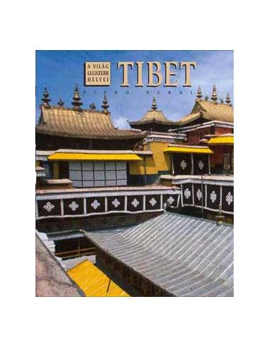 Tibet - A világ legszebb helyei