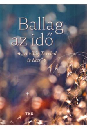 Ballag az idő