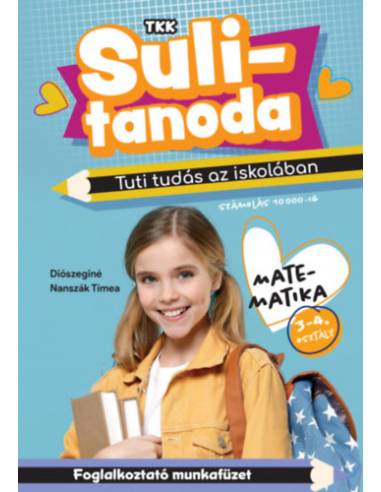 Tuti tudás az iskolában - Matematika 3-4. osztály - számolás 10000-ig - Sulitanoda
