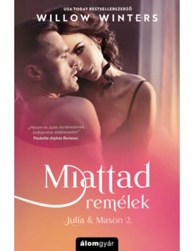 Miattad remélek - Julia & Mason 2.